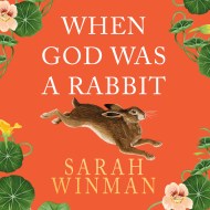 When God was a Rabbit
