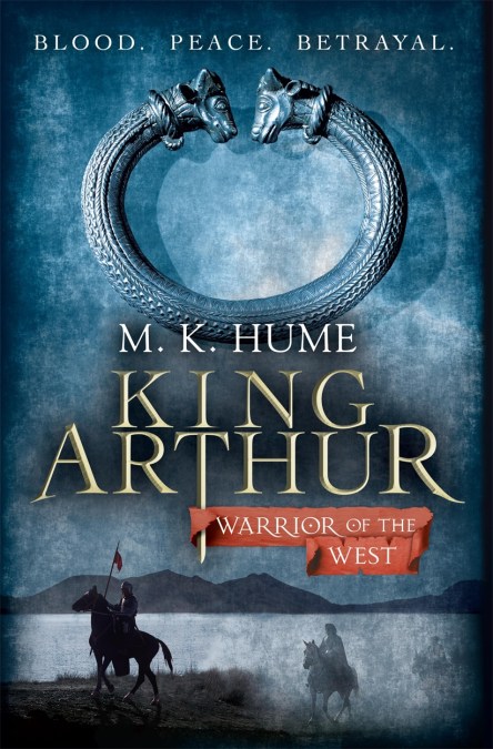 King Arthur: Warrior of the West (King Arthur Trilogy 2)