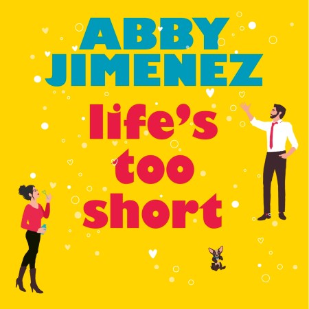 Life’s Too Short