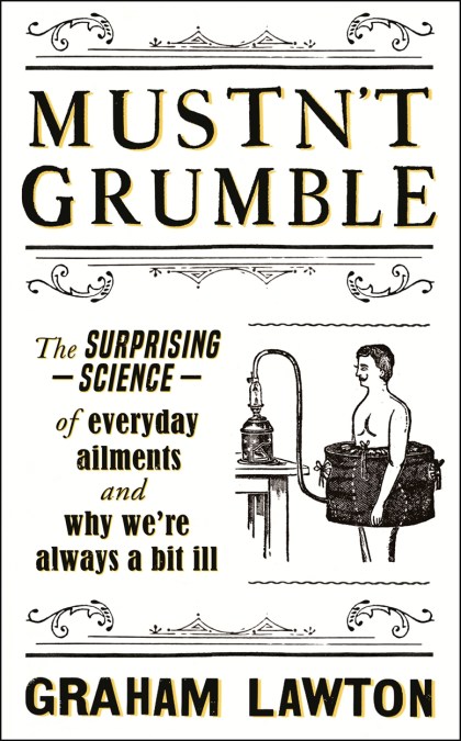 Mustn’t Grumble