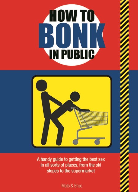 How to Bonk in Public