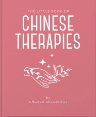 The Little Book of Chinese Therapies
