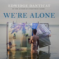 We’re Alone