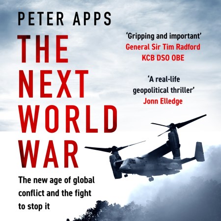 The Next World War: The new age of global conflict and the fight to stop it