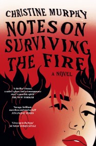 Notes on Surviving the Fire