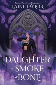 Daughter of Smoke and Bone